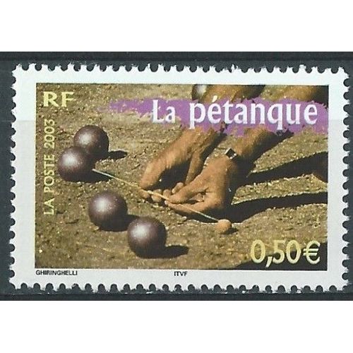 Portraits De Régions, La France À Vivre. La Pétanque 2003 Neuf** N° 3564