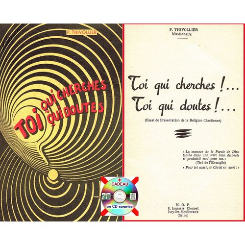 Toi Qui Cherches .. Toi Qui Doutes ...! . . . . Essai De Présentation De La Religion Chrétienne (Catholique) ...