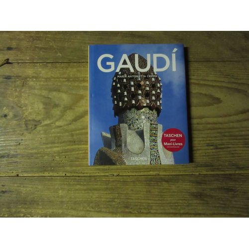 Antoni Gaudi 1852-1926 : De La Nature À L'architecture