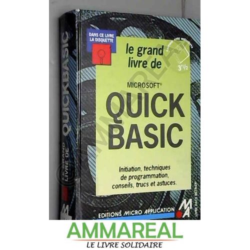 Le Grand Livre Du Microsoft Quickbasic