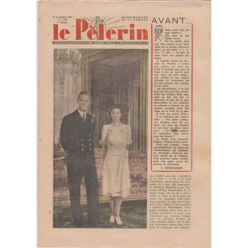 Le Pèlerin N°3 393 16 Nov 1947 Fiançailles D'elizabeth & Philipp Mountbatten