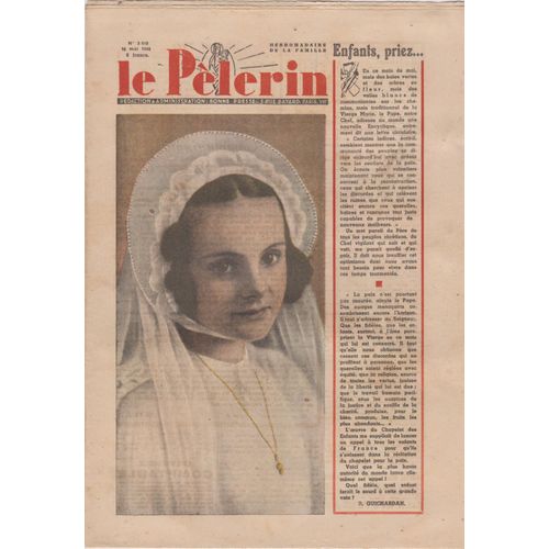 Le Pèlerin N°3 410 16 Mai 1948 Enfants, Priez....