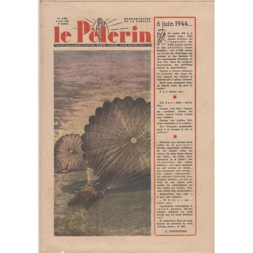 Le Pèlerin N°3 422 6 Juin 1948 6 Juin 1944...