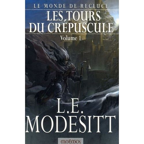 Le Monde De Recluce Tome 1 - Les Tours Du Crépuscule