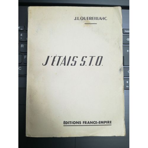 J'étais Sto, Jl. Quereillac Edition Originale 1958 Dédicacée Par Son Compagnon De Route