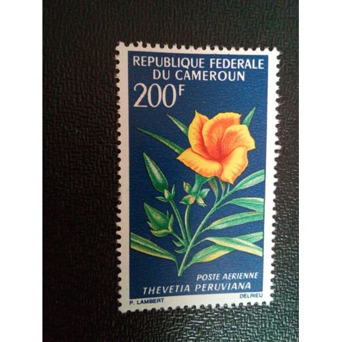 Timbre Cameroun Yt Pa 99 Laurier Jaune (Thevetia Peruviana) 1967 ( 010104 )