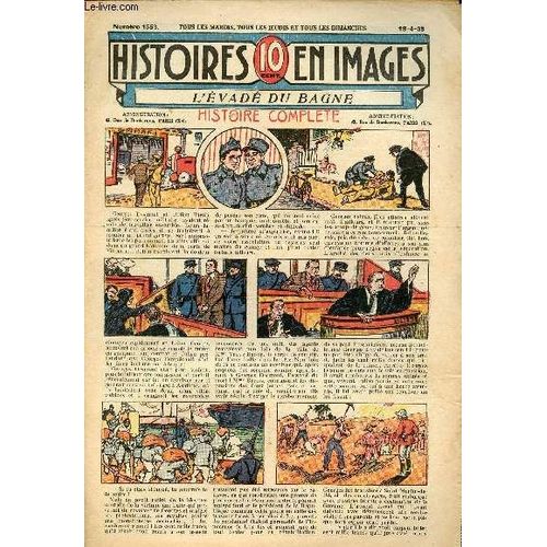 Histoires En Images - N° 1553 - 18 Avril 1935 - L Évadé Du Bagne Par Line Deberre