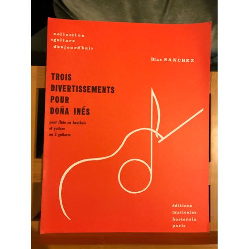 Blas Sanchez 3 Divertissements Pour Dona Ines Partition Flute Guitare Hortensia
