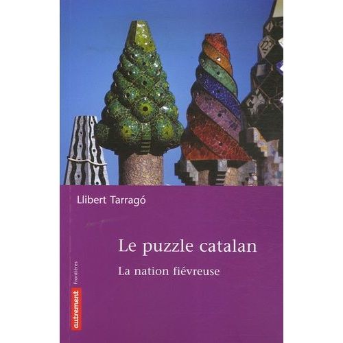 Le Puzzle Catalan - La Nation Fiévreuse