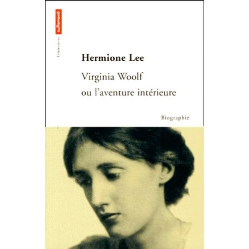 Virginia Woolf Ou L'aventure Intérieure