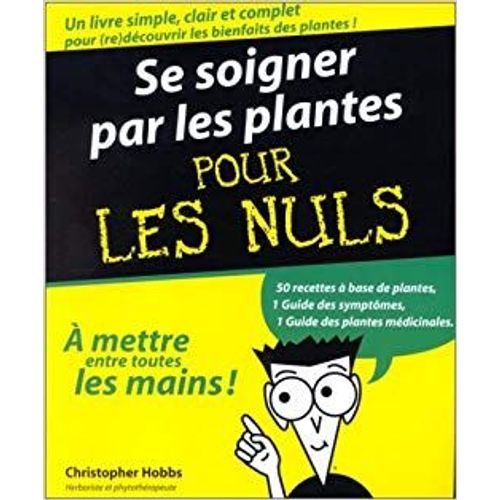 Se Soigner Par Les Plantes Pour Les Nuls
