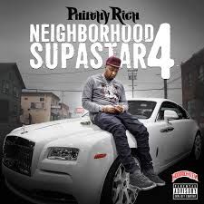 Philthy Rich/Neighborhood Supastar 4