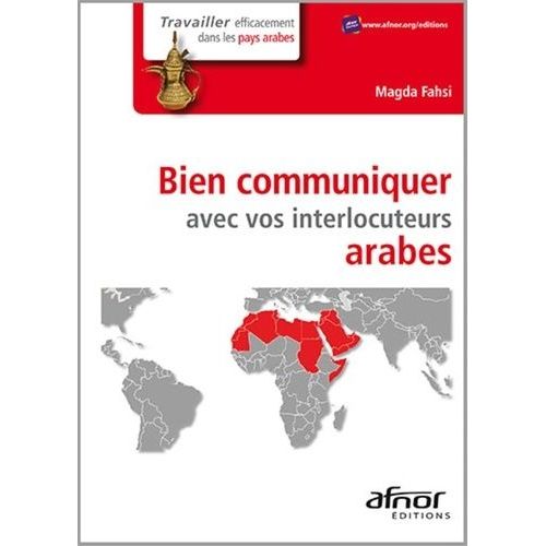 Bien Communiquer Avec Vos Interlocuteurs Arabes
