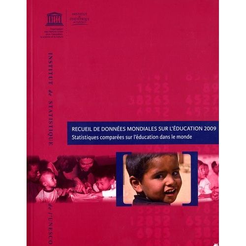 Recueil De Données Mondiales Sur L'éducation 2009 - Statistiques Comparées Sur L'éducation Dans Le Monde