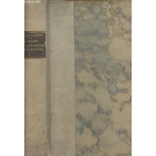 Le Voyage D Un Romancier Autour Du Monde - Tome 3 - Inde, Ceylan, Soudan Egyptien, Nubie, Egypte