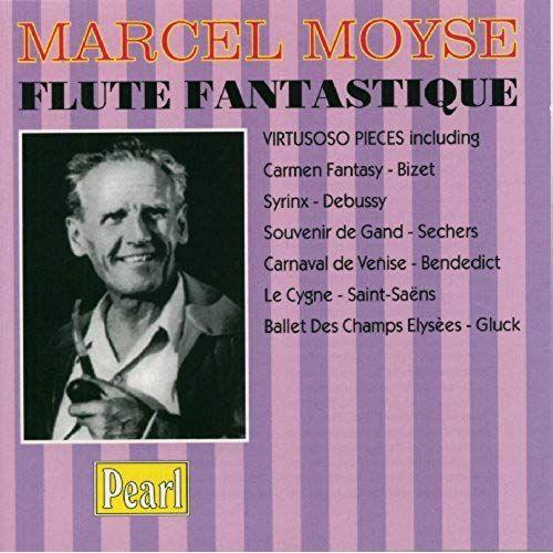 Marcel Moyse, Flûte : Bizet, Saint-Saëns, Bach, Debussy, Gluck