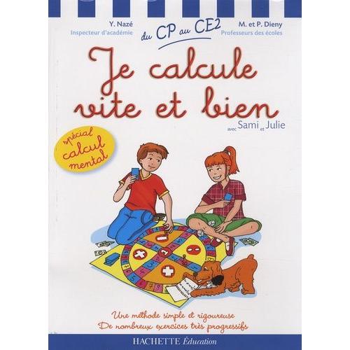 Je Calcule Vite Et Bien Avec Sami Et Julie - Du Cp Au Ce2