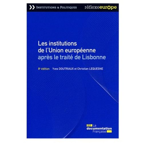 Les Institutions De L'union Européenne Après Le Traité De Lisbonne