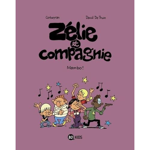 Zélie Et Compagnie Tome 8 - Mambo !