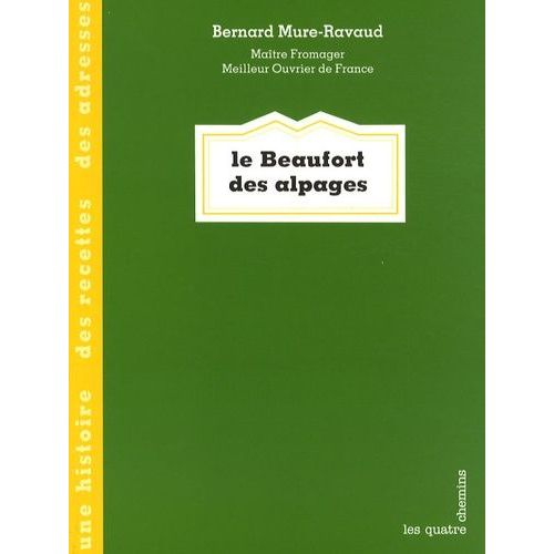 Le Beaufort Des Alpages