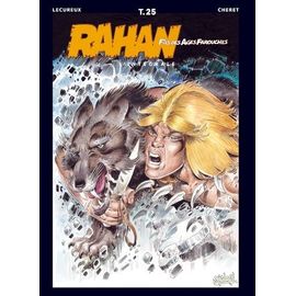 Rahan L'intégrale Tome 25 - Le Combat De Pierrette - Le Trésor De Belesta - La Horde Des Bannis
