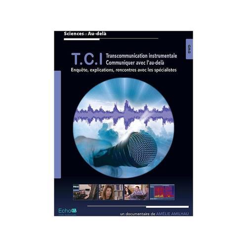 Tci : Transcommunication Instrumentale