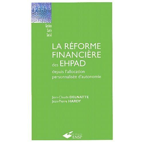 La Réforme Financière Des Ehpad Depuis L'allocation Personnalisée D'autonomie