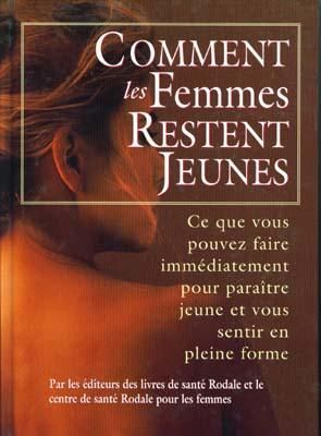 Comment Les Femmes Restent Jeunes