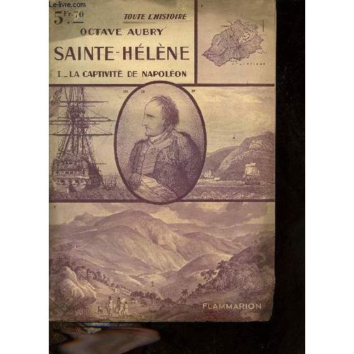 Sainte-Hélène - Tome 1 : La Captivité De Napoléon - Collectoin Toute L Histoire.