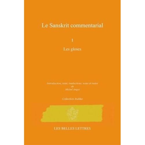 Les Commentaires Sanskrits - Tome 1, Les Gloses