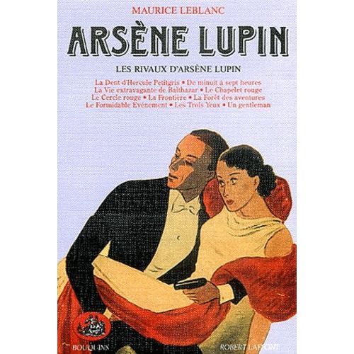 Arsène Lupin Tome 5 - Les Rivaux D'arsène Lupin