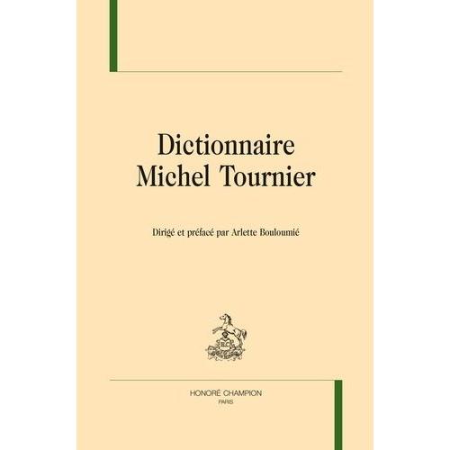 Dictionnaire Michel Tournier