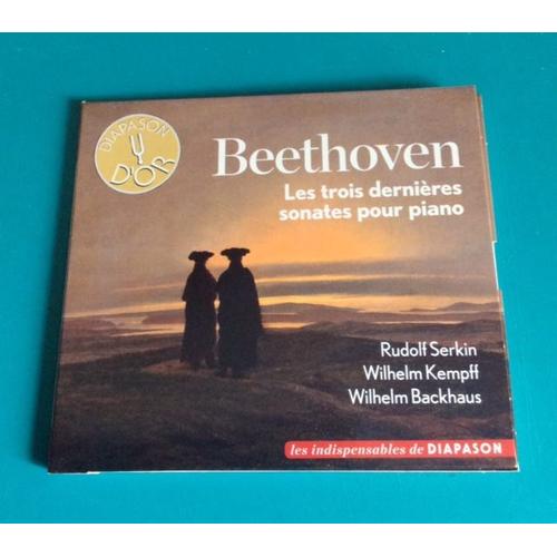 Ludwig Van Beethoven (1770-1827) : Sonate Pour Piano N°30 En Mi Majeur Op 109 N°31 En La Bémol Majeur Op 110 N°32 En Ut Mineur Op 111 Par Rudolf Serkin & Wilhelm Kempff & Wilhelm Backhaus Pianos