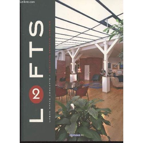 Lofts 2 : Concepts Espaces Urbains