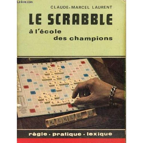 Le Scrabble À L École Des Champions