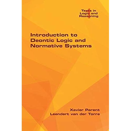 Introduction To Deontic Logic And Normative Systems