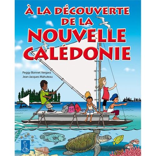 A La Découverte De La Nouvelle Calédonie