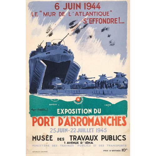Affiche Exposition Port D'arromanches 1944