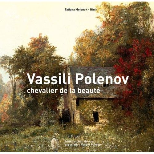 Vassili Polenov, Chevalier De La Beauté