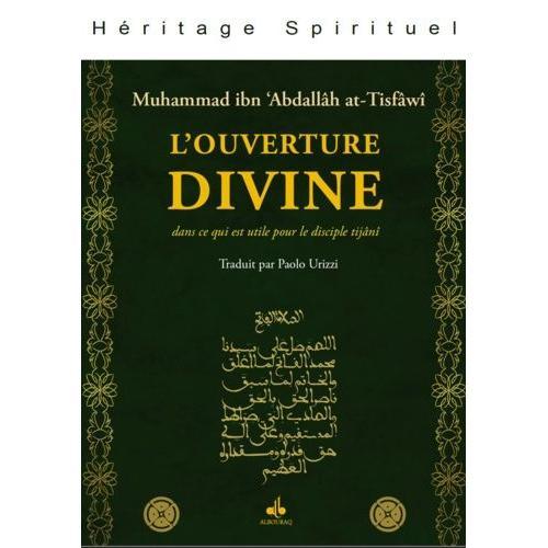 L'ouverture Divine - Dans Ce Qui Est Utile Pour Le Disciple Tijâni