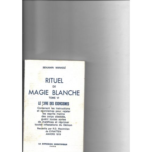 Rituel De Magie Blanche Tome 6 - Le Livre Des Exorcismes