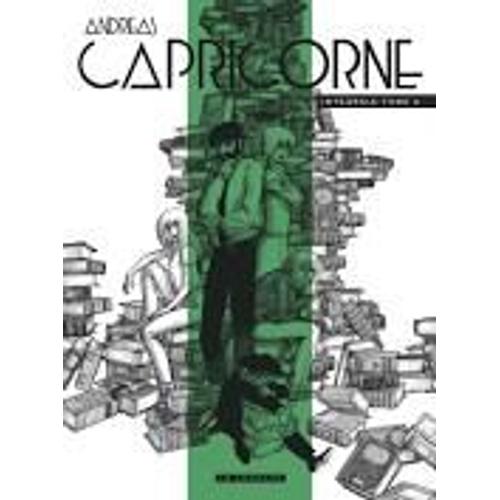 Capricorne Intégrale Tome 4 - Tomes 15 À 20 : New York, Vue De Pres, Les Cavaliers, Zarkan, Maitre - Andreas - Éditions Le Lombard - 2020