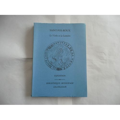 Saint Pol Roux - Le Verbe Et La Lumière - Exposition - Bibliothèque De Chateaulin/Folle Avoine - 1993