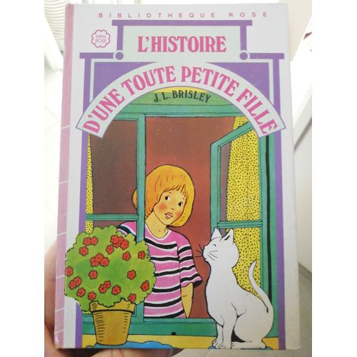 L'histoire D'une Toute Petite Fille : Collection : Bibliothèque Rose Mini Rose Cartonnée