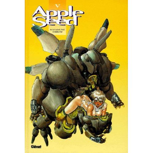 Appleseed - Tome 5