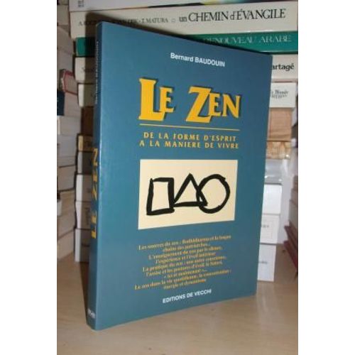 Le Zen : De La Forme D'esprit À La Manière De Vivre