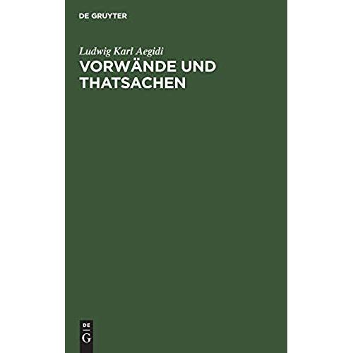 Vorwände Und Thatsachen