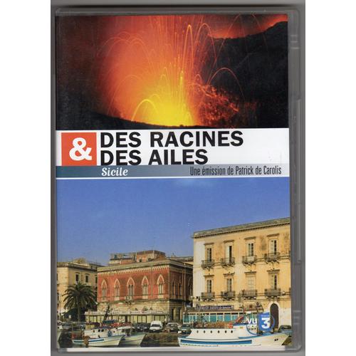 Des Racines & Des Ailes - Sicile