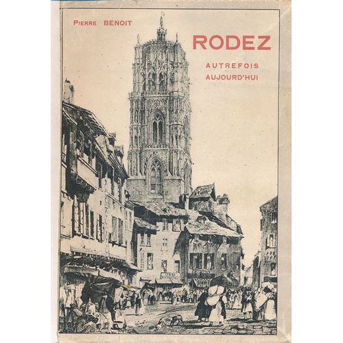 Rodez Autrefois - Aujourd'hui