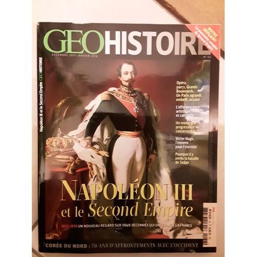 Geo Histoire 36 Napoléon Iii Et Le Second Empire